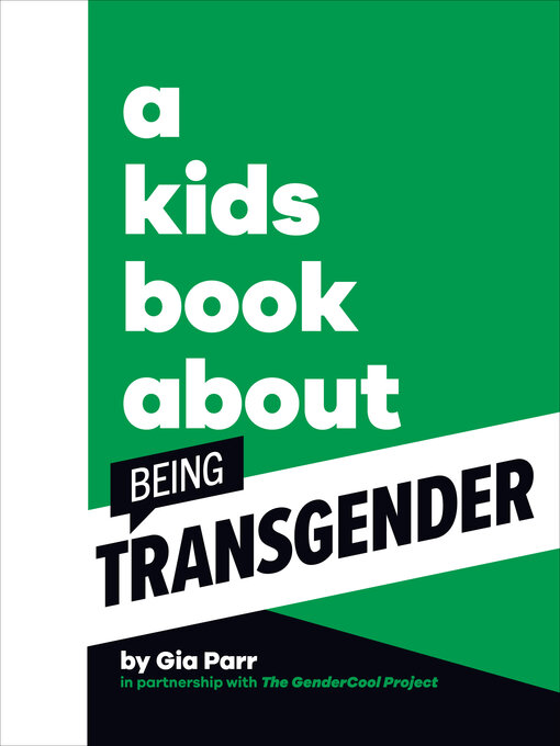 Title details for A Kids Book About Being Transgender by Gia Parr - Available